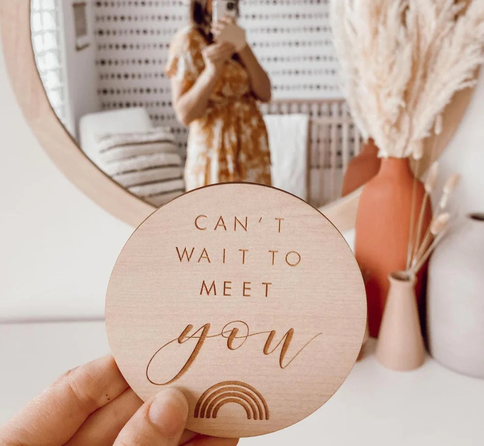 Can’t Wait To Meet You - Wooden Milestone Plaque